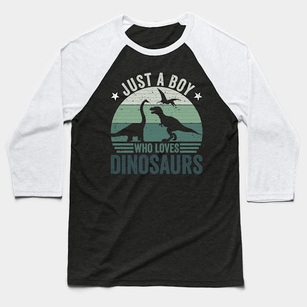 Retro Just A Boy Who Loves Dinosaurs Paleontologist Baseball T-Shirt by DP Clothing